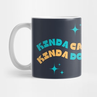 Kinda care kinda don't funny meme Mug